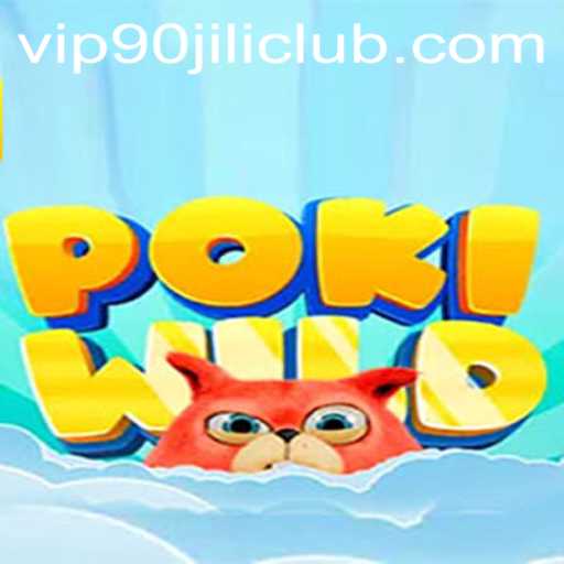Exploring the World of PokiWild: A Dive into 90 Jili Club's Latest Sensation