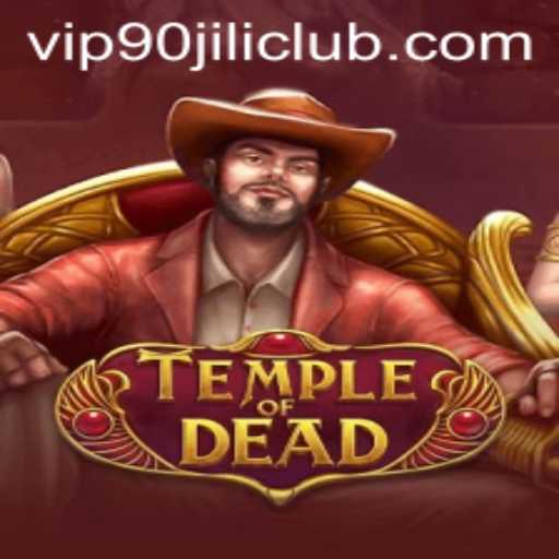 Exploring TempleofDead: A Thrilling Adventure in the 90 Jili Club Realm